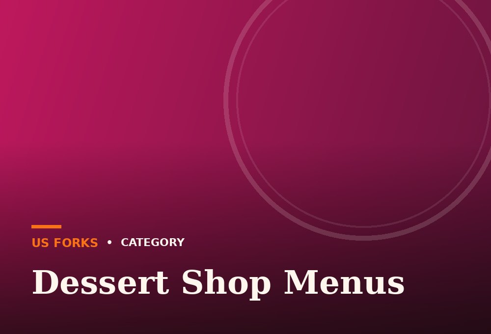 Dessert Shop Menus