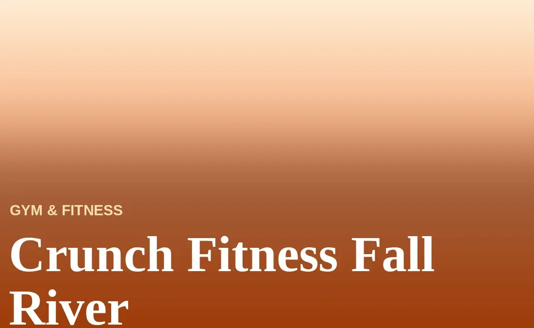 Crunch Fitness Fall River Menu With Prices