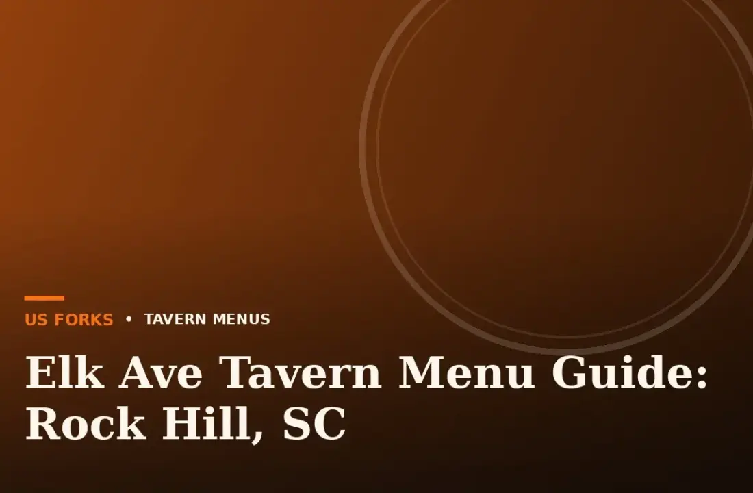 Elk Ave Tavern Menu Guide: Rock Hill, SC
