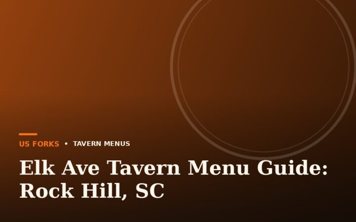 Elk Ave Tavern Menu Guide: Rock Hill, SC