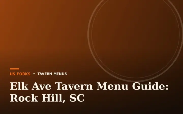 Elk Ave Tavern Menu Guide: Rock Hill, SC