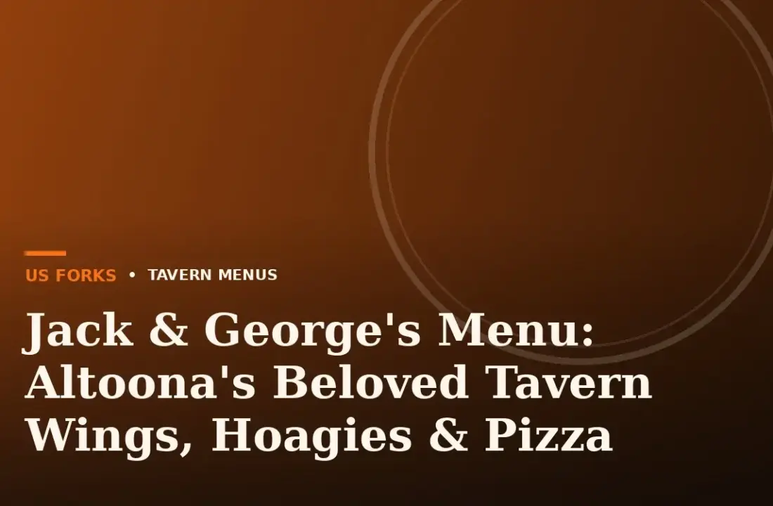 Jack & George’s Menu: Altoona’s Beloved Tavern Wings, Hoagies & Pizza