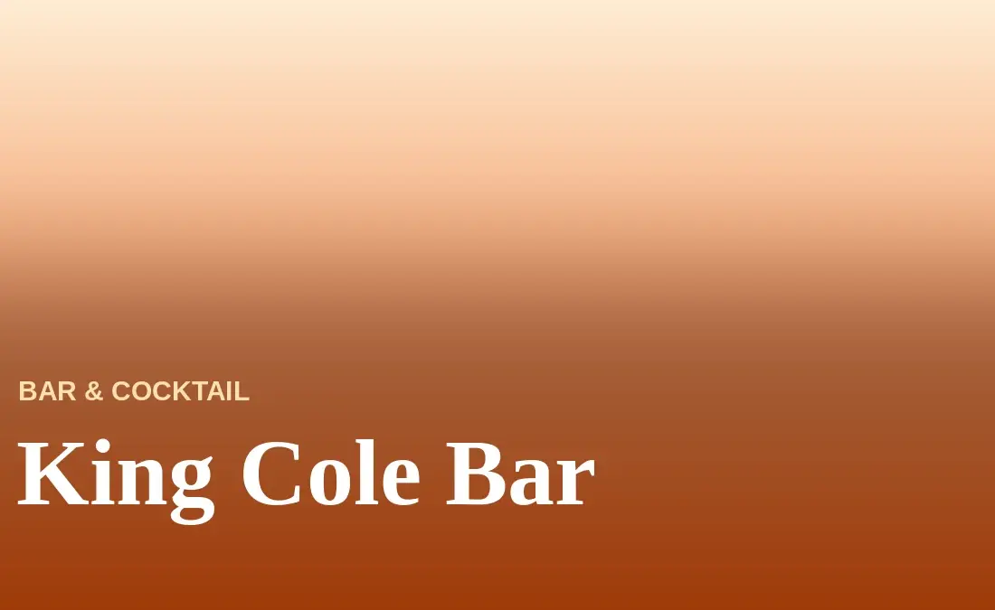 King Cole Bar Menu With Prices