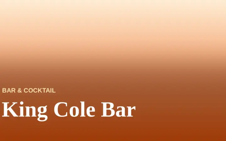 King Cole Bar Menu With Prices