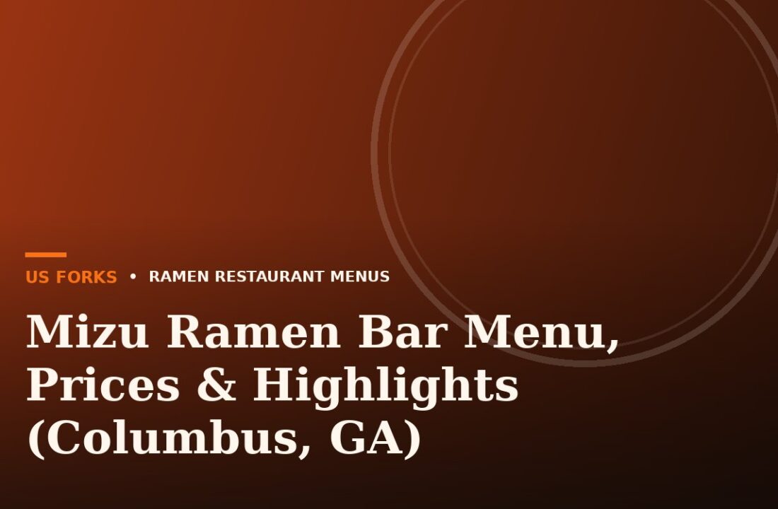 Mizu Ramen Bar Menu, Prices & Highlights (Columbus, GA)