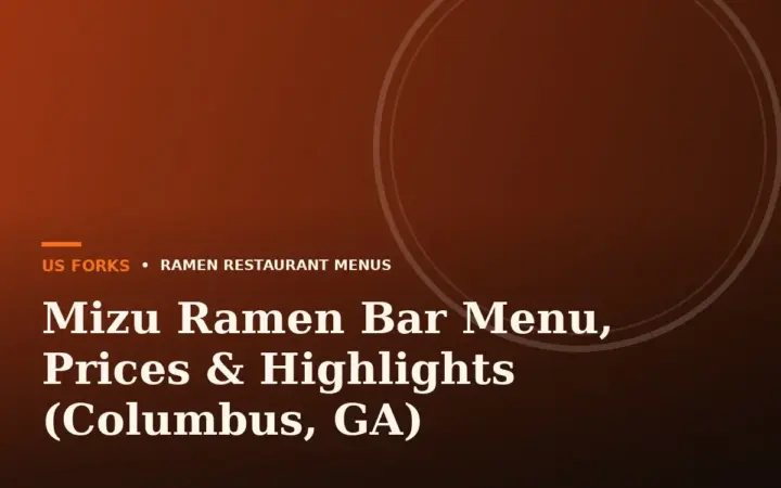 Mizu Ramen Bar Menu, Prices & Highlights (Columbus, GA)