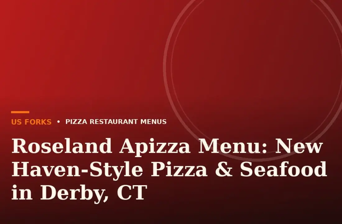 Roseland Apizza Menu: New Haven-Style Pizza & Seafood in Derby, CT