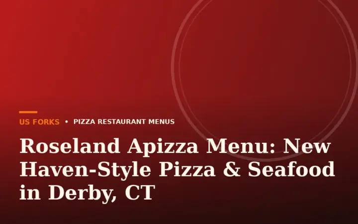 Roseland Apizza Menu: New Haven-Style Pizza & Seafood in Derby, CT