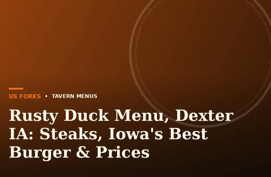 Rusty Duck Menu, Dexter IA: Steaks, Iowa’s Best Burger & Prices