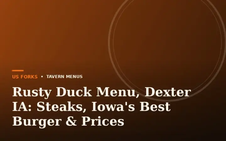 Rusty Duck Menu, Dexter IA: Steaks, Iowa’s Best Burger & Prices