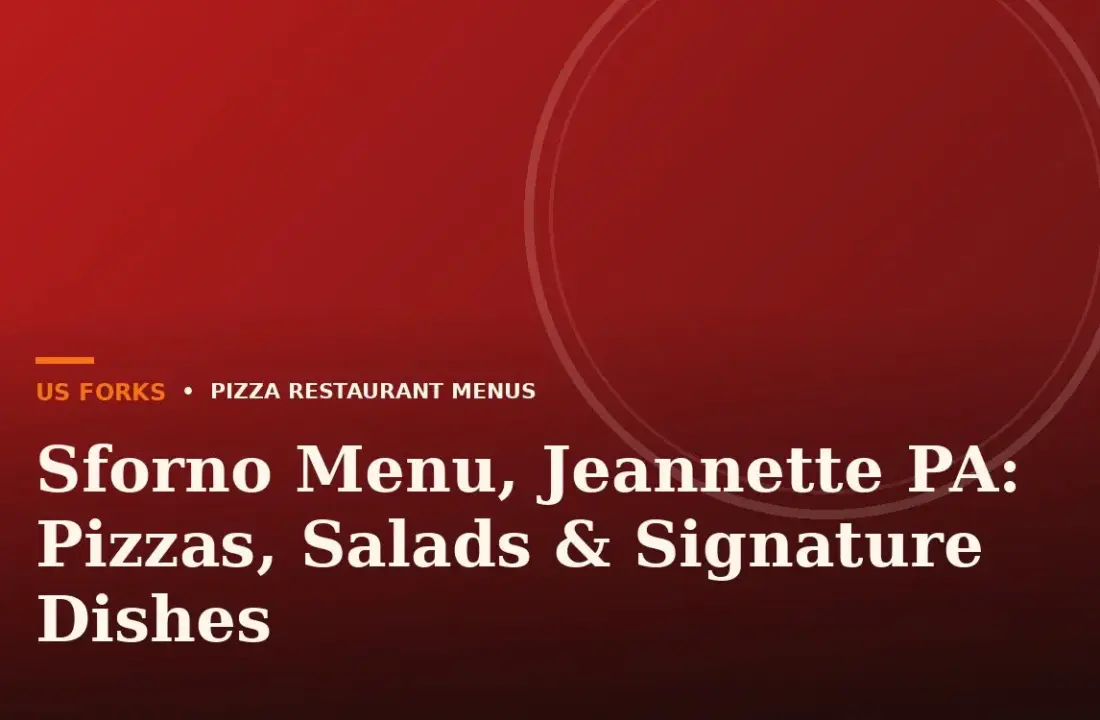 Sforno Menu, Jeannette PA: Pizzas, Salads & Signature Dishes