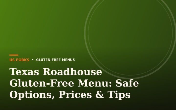 Texas Roadhouse Gluten-Free Menu: Safe Options, Prices & Tips