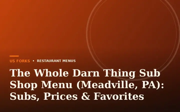The Whole Darn Thing Sub Shop Menu (Meadville, PA): Subs, Prices & Favorites