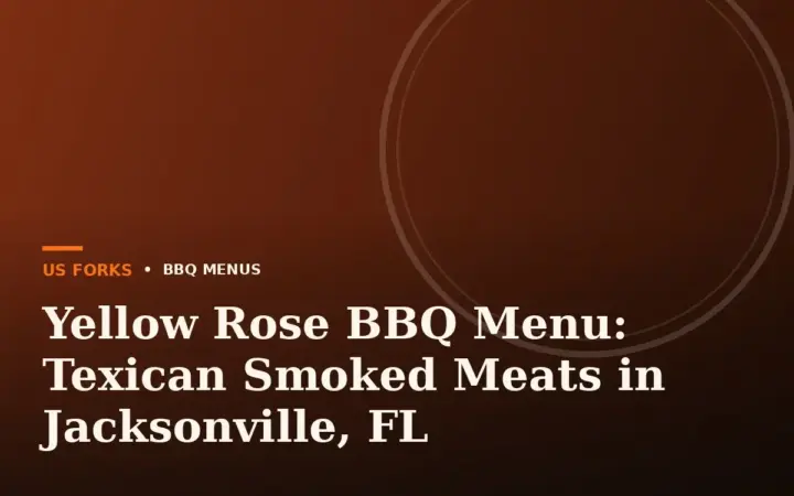 Yellow Rose BBQ Menu: Texican Smoked Meats in Jacksonville, FL
